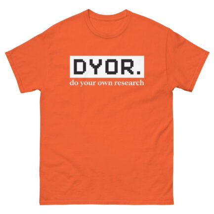 DYOR - Do Your Own Research T-Shirt - Image 11